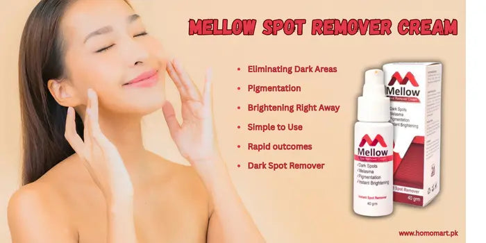 Mellow Spot Remover Cream Review | Best Dark Spot Cream in Pakistan – HomoMart.pk